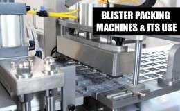 BLISTER PACKING MACHINES AND ITS USE...